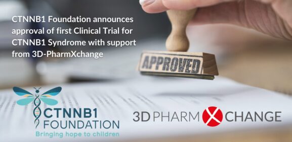 CTNNB1 Foundation announces approval of first Clinical Trial for CTNNB1 Syndrome with support from 3D-PharmXchange